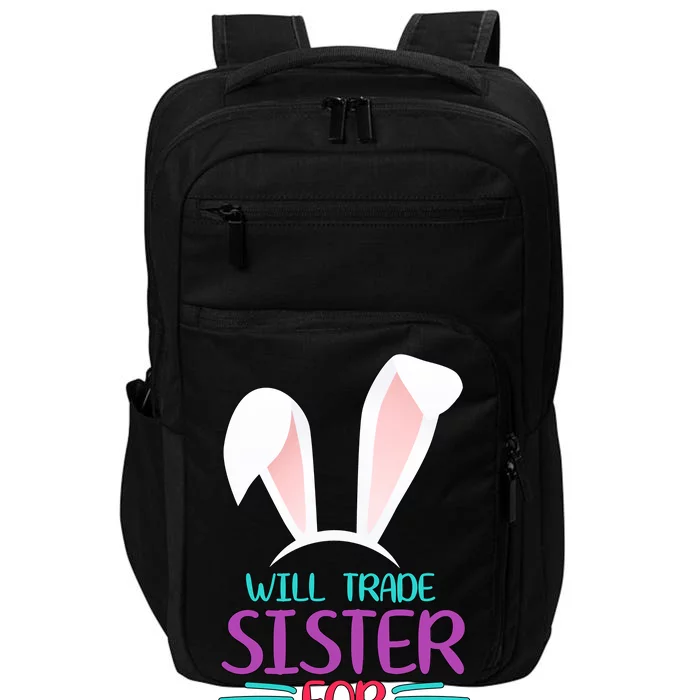 Will Trade Sister For Easter Eggs Impact Tech Backpack