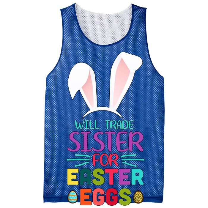 Will Trade Sister For Easter Eggs Mesh Reversible Basketball Jersey Tank