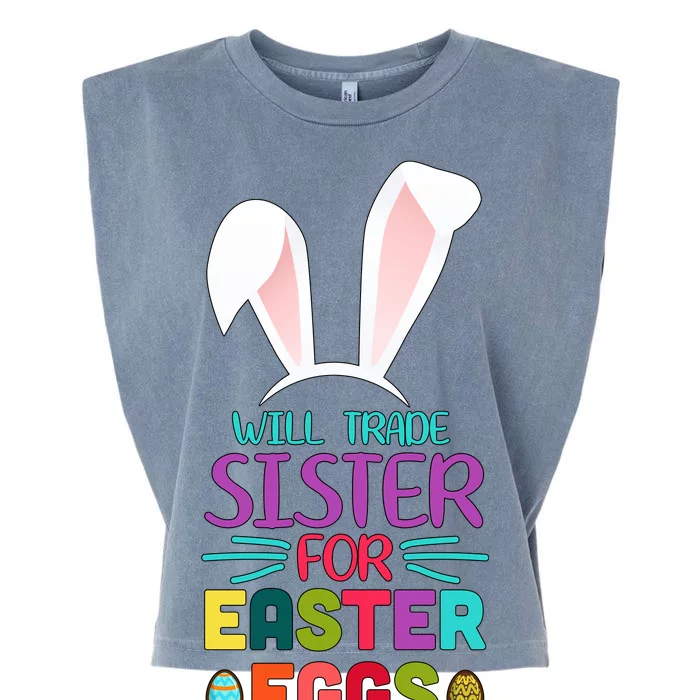 Will Trade Sister For Easter Eggs Garment-Dyed Women's Muscle Tee