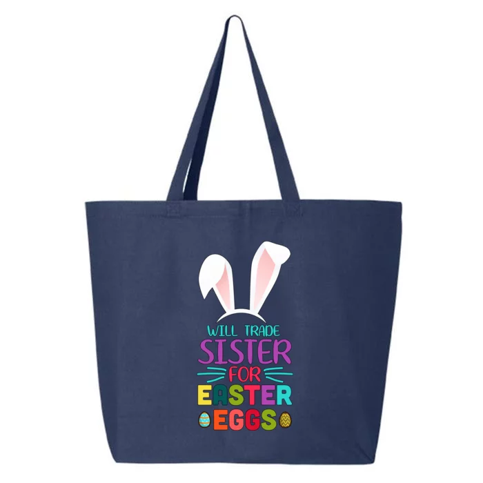 Will Trade Sister For Easter Eggs 25L Jumbo Tote