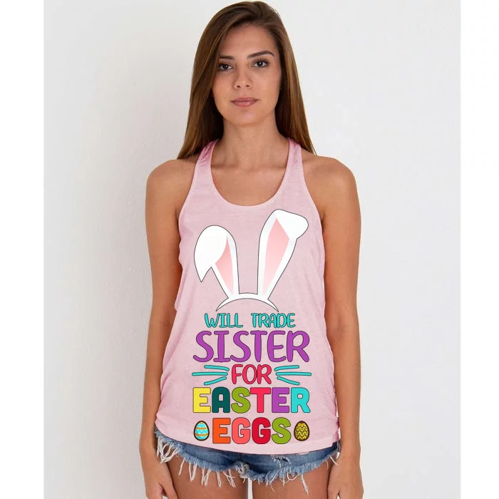 Will Trade Sister For Easter Eggs Women's Knotted Racerback Tank