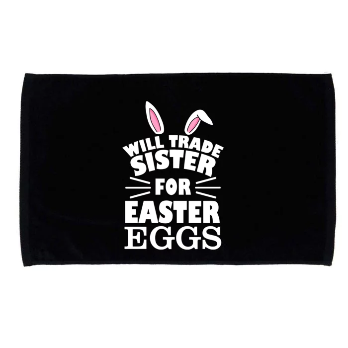 Will Trade Sister For Eggs Microfiber Hand Towel