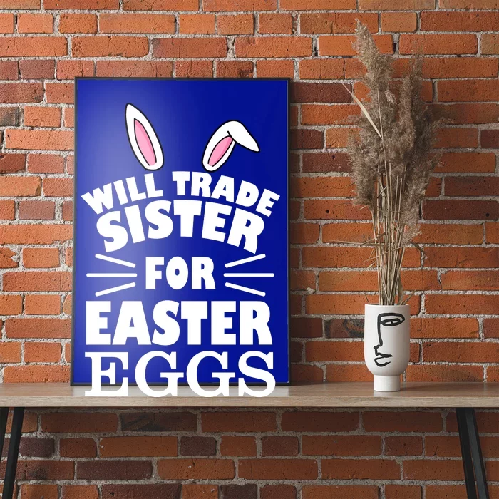 Will Trade Sister For Eggs Poster