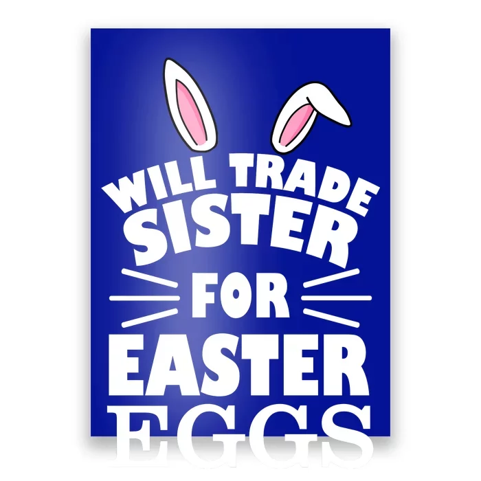 Will Trade Sister For Eggs Poster