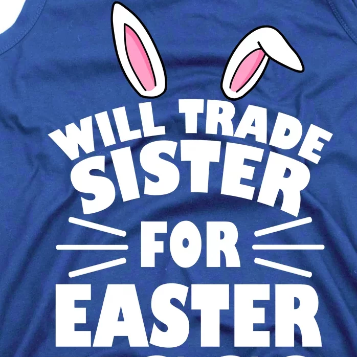 Will Trade Sister For Eggs Tank Top