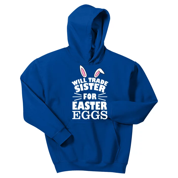 Will Trade Sister For Eggs Kids Hoodie