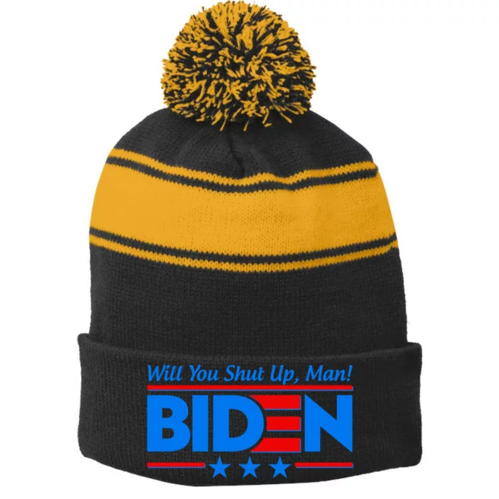 Will You Shut Up Man Biden 2020 Election Debate Quote Stripe Pom Pom Beanie