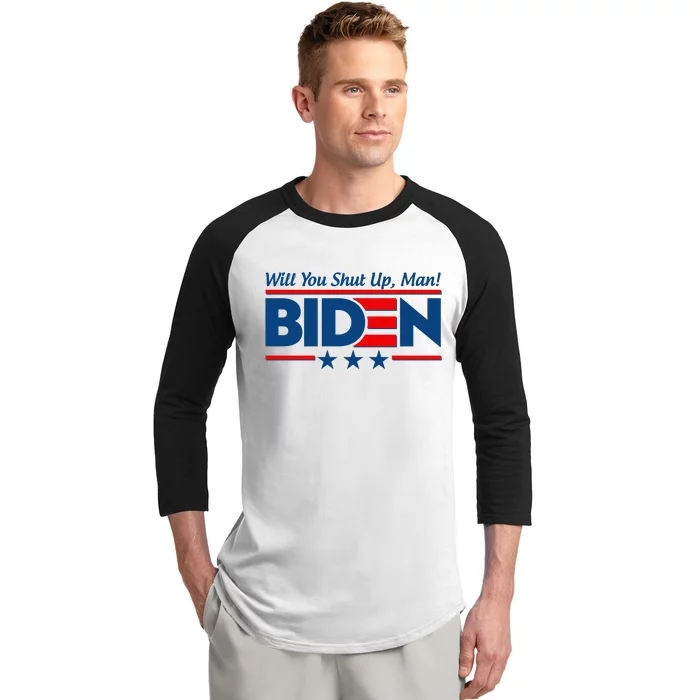 Will You Shut Up Man Biden 2020 Election Debate Quote Baseball Sleeve Shirt