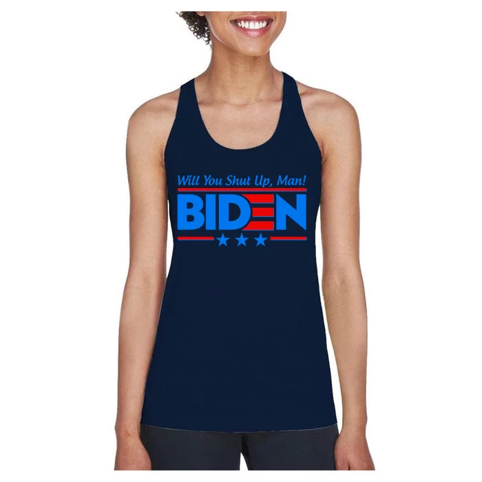 Will You Shut Up Man Biden 2020 Election Debate Quote Women's Racerback Tank