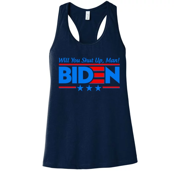 Will You Shut Up Man Biden 2020 Election Debate Quote Women's Racerback Tank