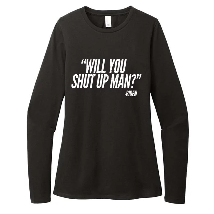 Will You Shut Up Man Biden Trump Debate Womens CVC Long Sleeve Shirt