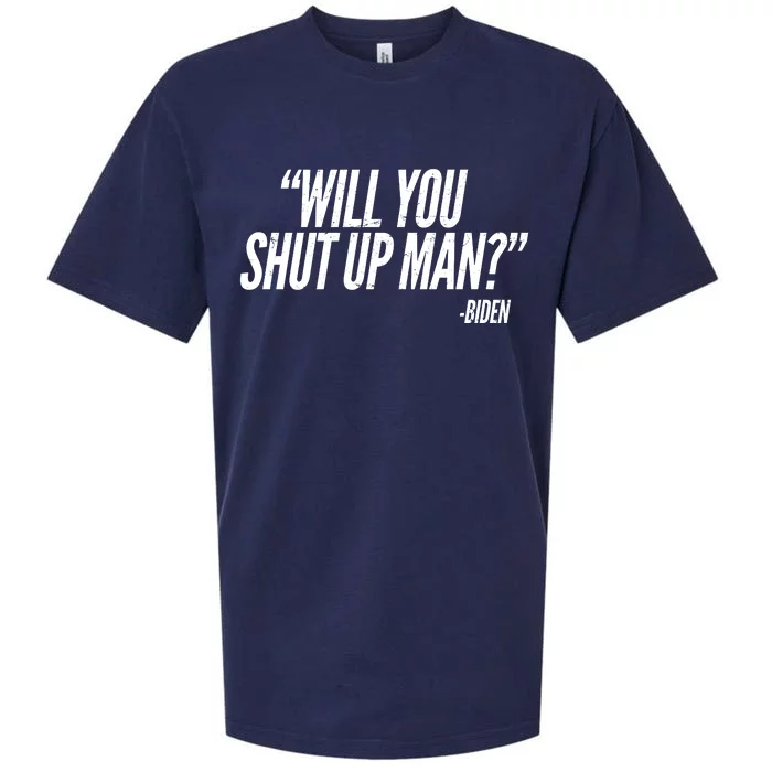 Will You Shut Up Man Biden Trump Debate Sueded Cloud Jersey T-Shirt