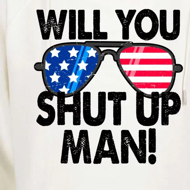 Will You Shut Up Man Biden Vs Trump Flag Sunglasses Womens Funnel Neck Pullover Hood