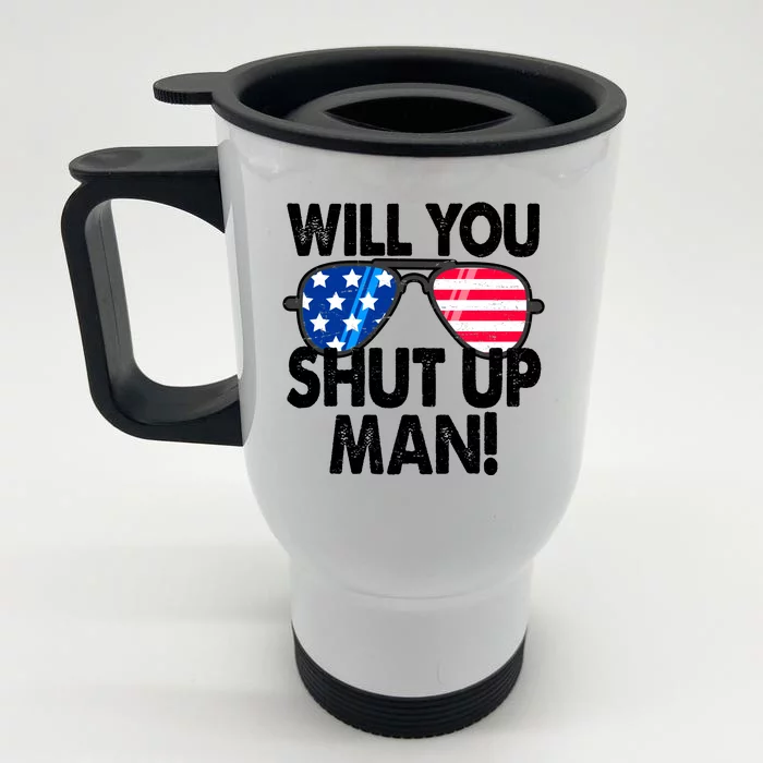 Will You Shut Up Man Biden Vs Trump Flag Sunglasses Front & Back Stainless Steel Travel Mug