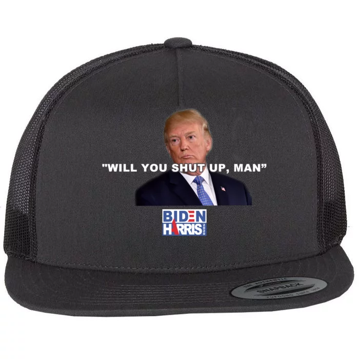 Will You Shut Up Man? Funny Anti Trump Flat Bill Trucker Hat