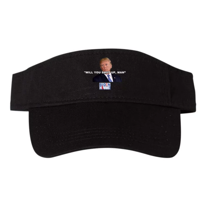 Will You Shut Up Man? Funny Anti Trump Valucap Bio-Washed Visor