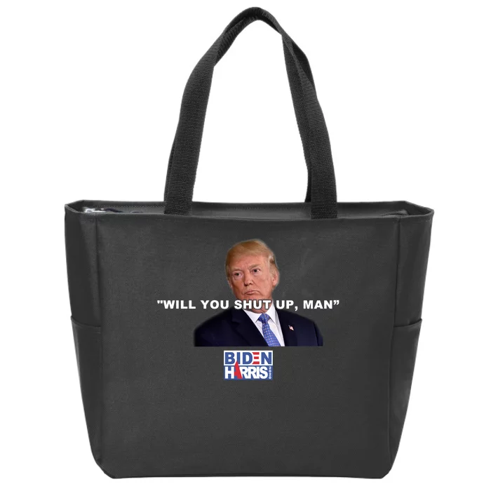 Will You Shut Up Man? Funny Anti Trump Zip Tote Bag