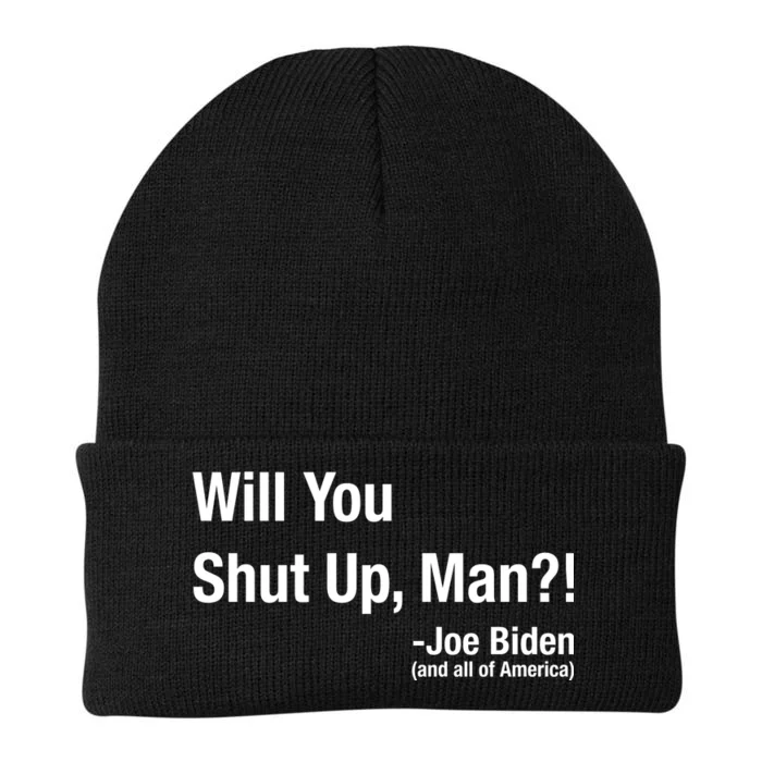 Will You Shut Up Man? Funny Biden Quote President Debate Knit Cap Winter Beanie