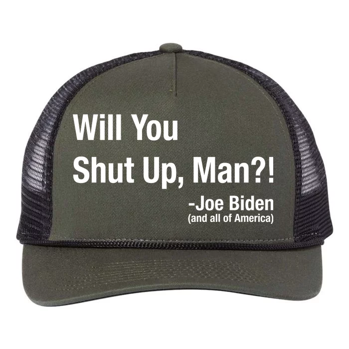 Will You Shut Up Man? Funny Biden Quote President Debate Retro Rope Trucker Hat Cap