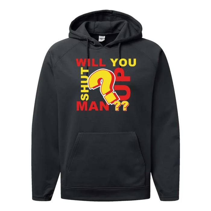 Will You Shut Up Man? Political Humor Performance Fleece Hoodie