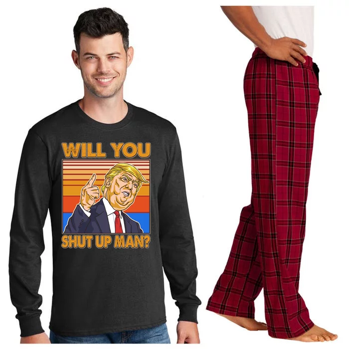 Will You Shut Up Man Trump Presidential Debate Long Sleeve Pajama Set