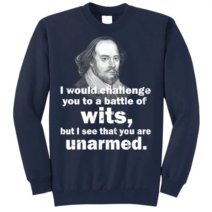 William Shakespeare Wits Quote Tall Sweatshirt