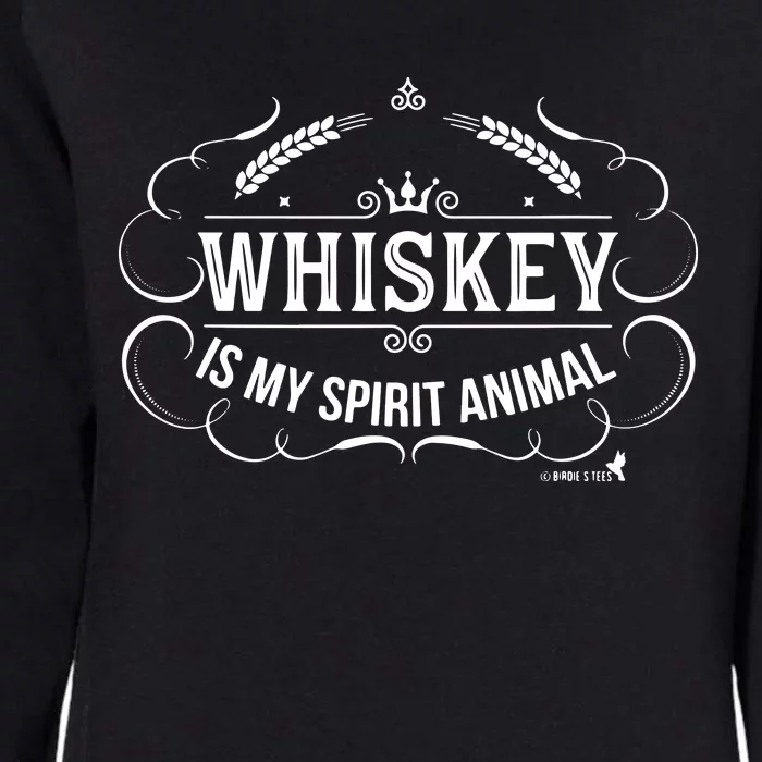 Whiskey Is My Spirit Animal Womens California Wash Sweatshirt