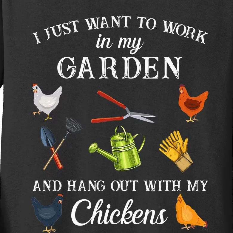 Work In My Garden Hangout With My Chickens Funny Gardening Kids Long Sleeve Shirt