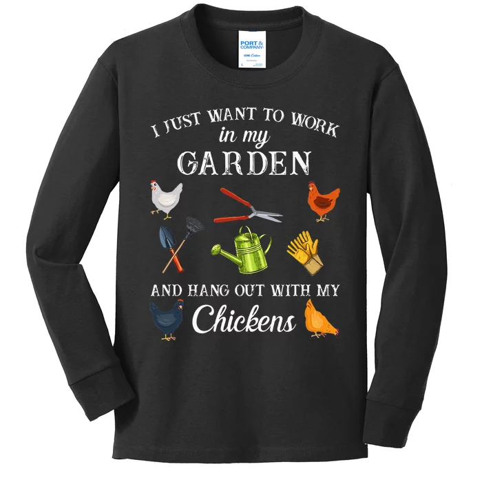 Work In My Garden Hangout With My Chickens Funny Gardening Kids Long Sleeve Shirt