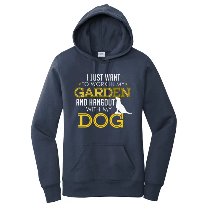 Work In My Garden And Hangout With My Dog Funny Pet Women's Pullover Hoodie