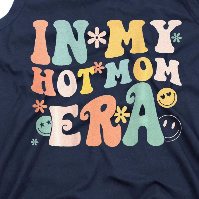 Women In My Hot Mom Era Lover Groovy Retro Mom MotherS Day Tank Top