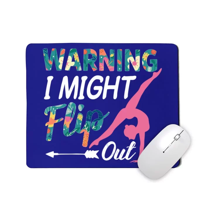 Warning I Might Flip Out Gymnastics Flower Gift Mousepad