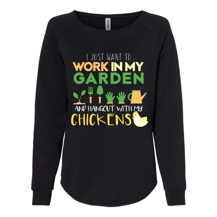 Work In My Garden Hangout With My Chickens Gardening Womens California Wash Sweatshirt