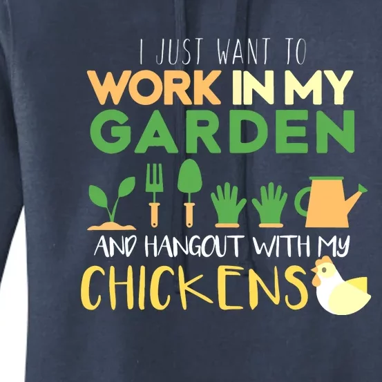 Work In My Garden Hangout With My Chickens Gardening Women's Pullover Hoodie