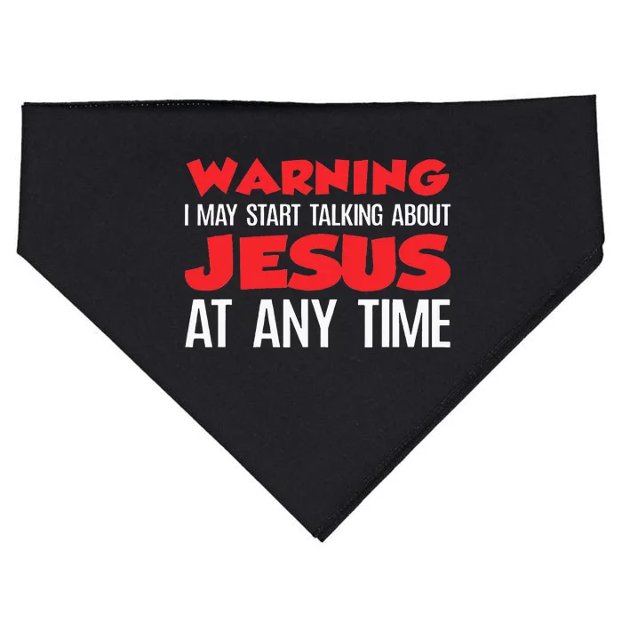 Warning I May Start Talking About Jesus USA-Made Doggie Bandana