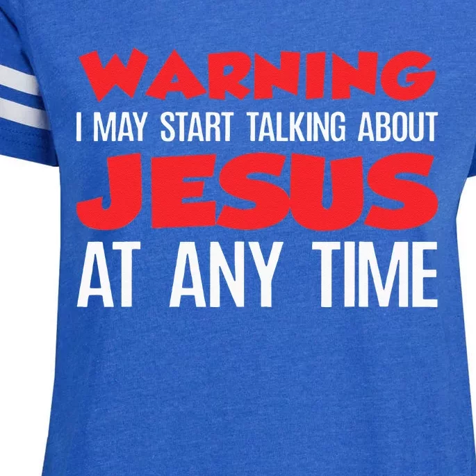 Warning I May Start Talking About Jesus Enza Ladies Jersey Football T-Shirt