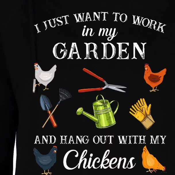 Work In My Garden Hangout With My Chickens Funny Gardening Womens Funnel Neck Pullover Hood