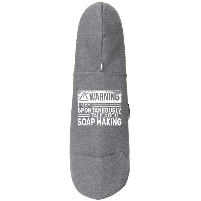 Warning I May Soap Making Vintage Funny Soap Maker Gift Doggie 3-End Fleece Hoodie