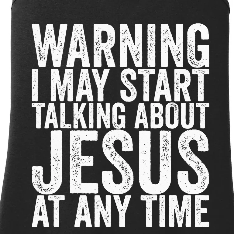 Warning I May Start Talking About Jesus At Any Time Ladies Essential Tank