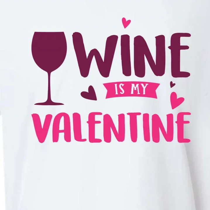 Wine Is My Valentine Funny Holiday Sueded Cloud Jersey T-Shirt