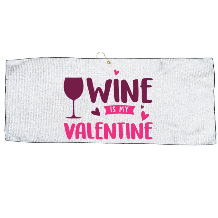 Wine Is My Valentine Funny Holiday Large Microfiber Waffle Golf Towel