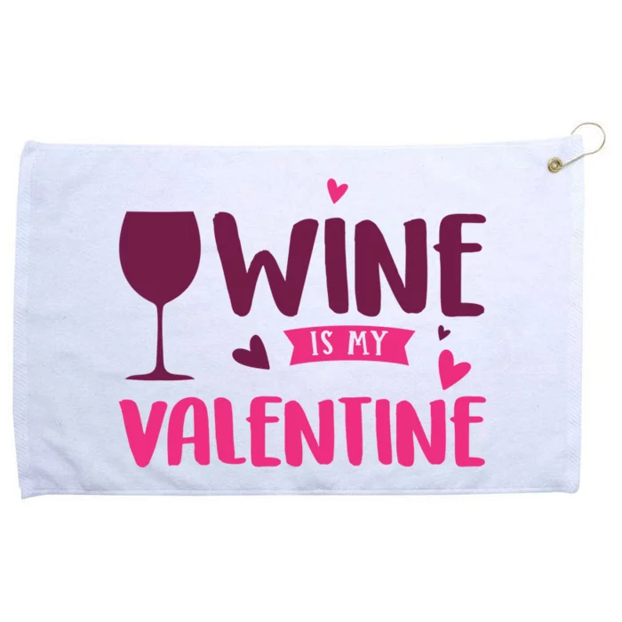 Wine Is My Valentine Funny Holiday Grommeted Golf Towel