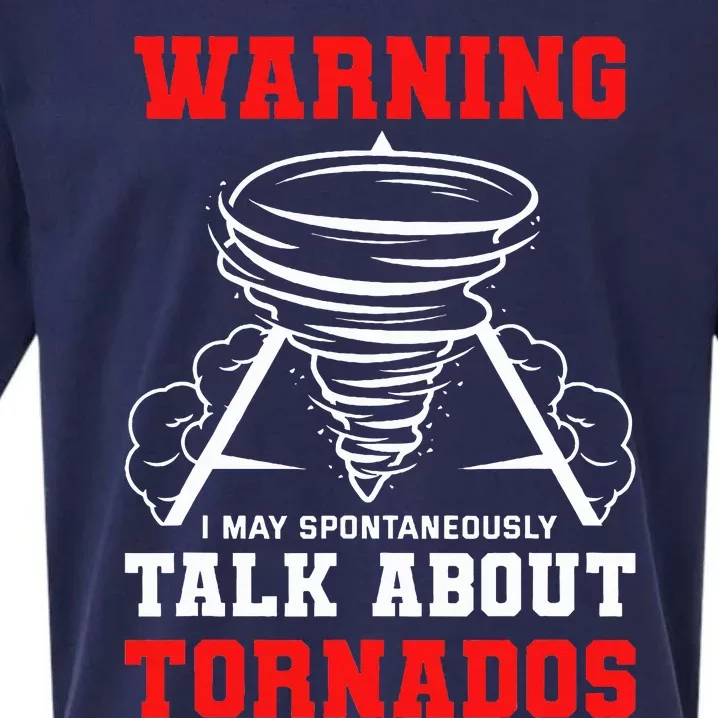 Warning I May Spontaneously Talk About Tornados Hunter Gift Sueded Cloud Jersey T-Shirt