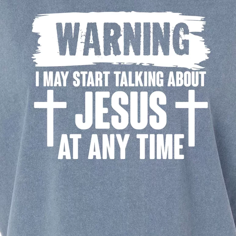 Warning I May Start Talking About Jesus At Any Time Garment-Dyed Women's Muscle Tee