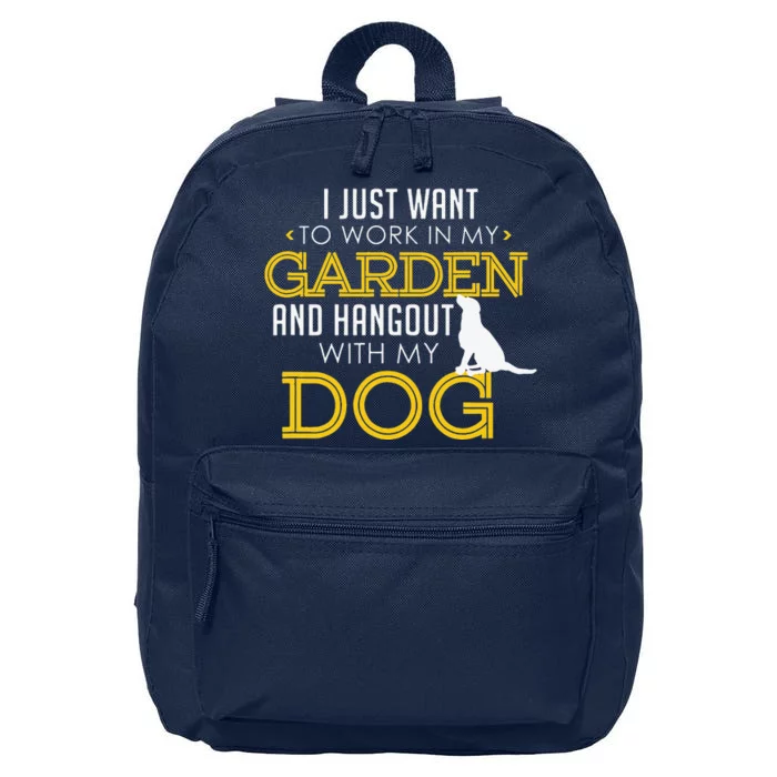 Work In My Garden And Hangout With My Dog Funny Pet 16 in Basic Backpack