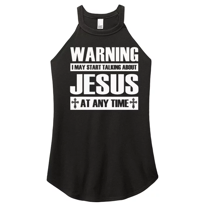 Warning I May Start Talking About Jesus Women’s Perfect Tri Rocker Tank