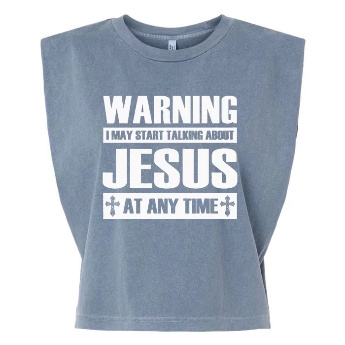 Warning I May Start Talking About Jesus Garment-Dyed Women's Muscle Tee