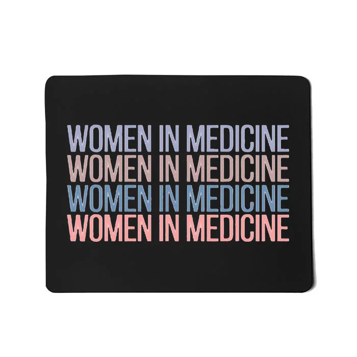 Women In Medicine School Mousepad