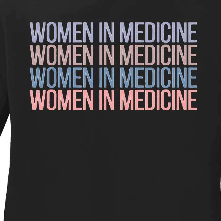 Women In Medicine School Ladies Long Sleeve Shirt