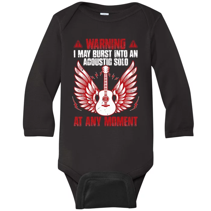 Warning I May Burst Into An Acoustic Solo Indie Folk Music Baby Long Sleeve Bodysuit